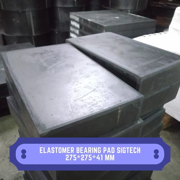Elastomer Bearing Pad SIGTECH 275*275*41 mm