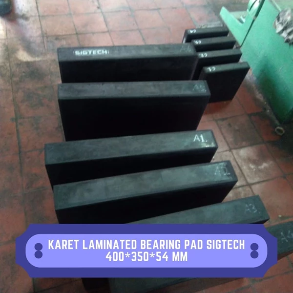 Karet Laminated Bearing Pad SIGTECH 400*350*54 mm SIG-BP